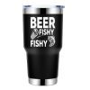 Beer Fishy Fishy 30oz Tumbler Black