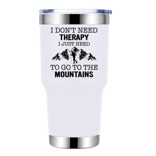 Hiking I Don't Need Therapy 30oz Tumbler White