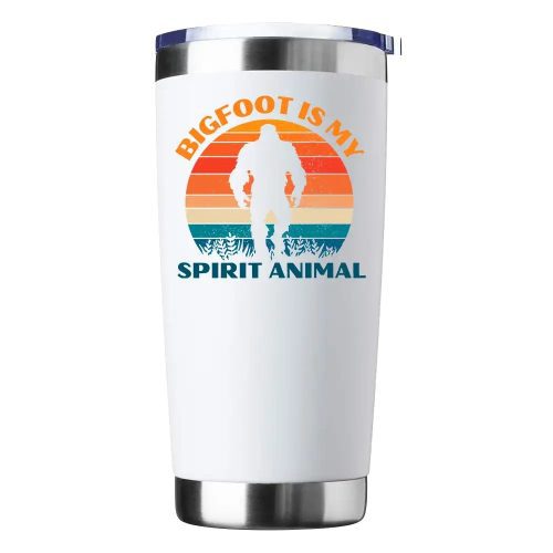 Bigfoot Is My Spirit Animal Insulated Vacuum Sealed Tumbler White