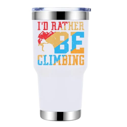 Climbing I'd Rather Be Climbing 30oz Tumbler White