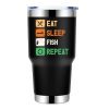 Eat Sleep Fishing Repeat 30oz Tumbler Black