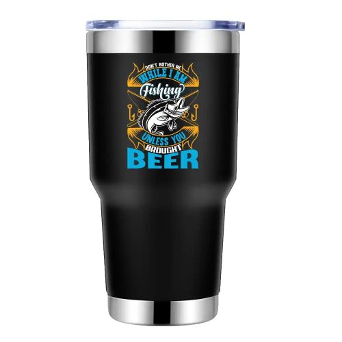 Don't Bother Me While I'm Fishing 30oz Tumbler Black