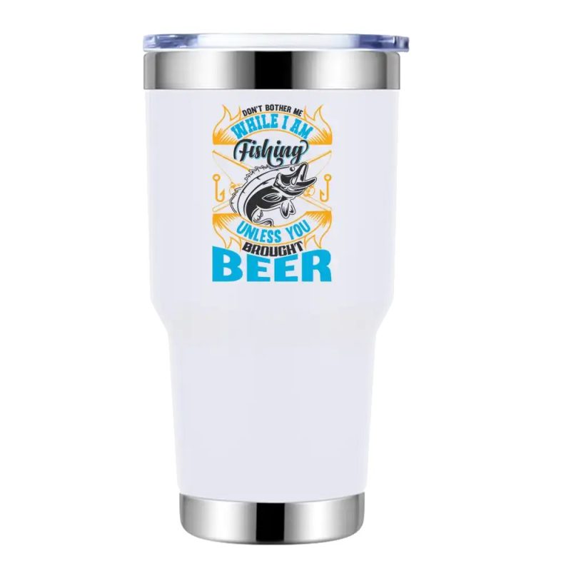 Don't Bother Me While I'm Fishing 30oz Tumbler White