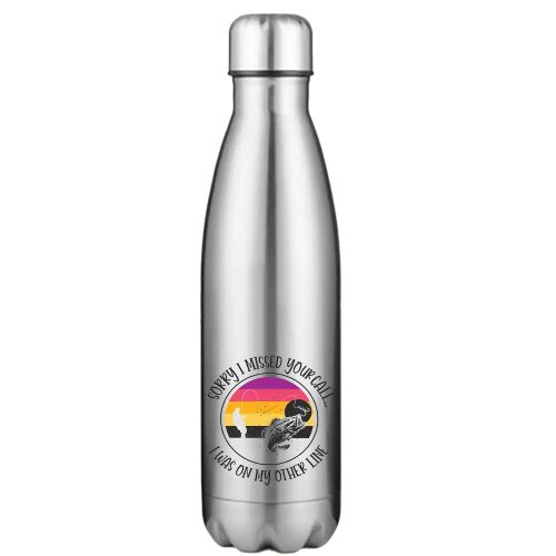 I Was On Another Line Stainless Steel Water Bottle