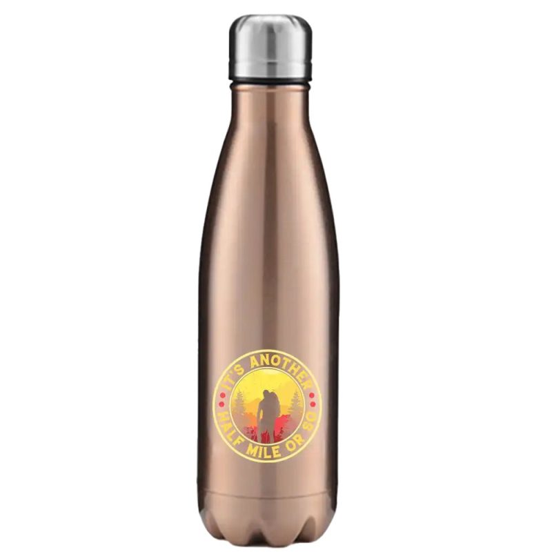 It's Another Half Mile Or So Stainless Steel Water Bottle