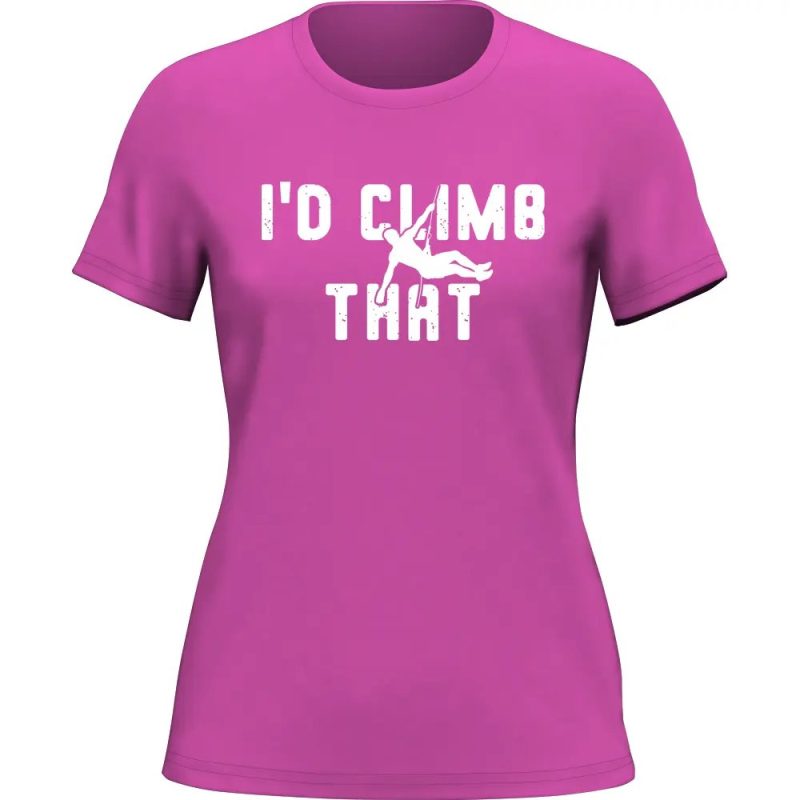 Climbing I'd Climb That T-Shirt for Women