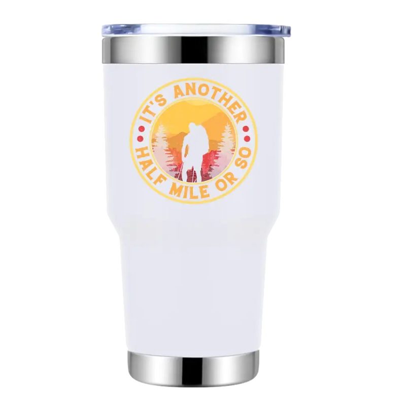 It's Another Half Mile Or So 30oz Stainless Steel Tumbler