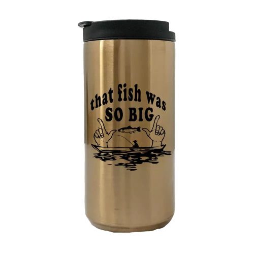 That Fish Was So Big 14oz Coffee Tumbler