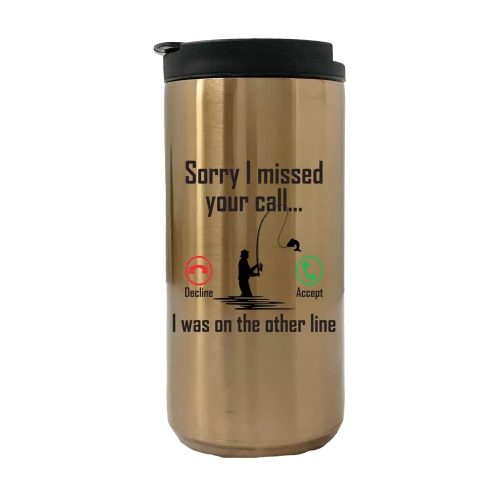 Sorry I missed Your Call, I Was On Another Line 14oz Tumbler Gold