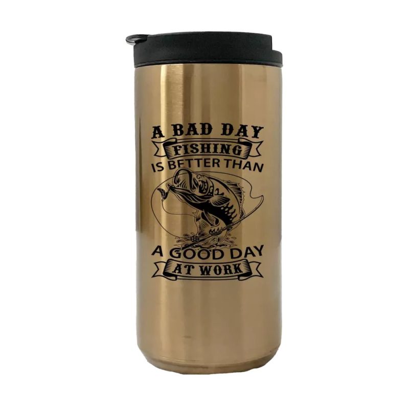 A Bad Day At Fishing 14oz Tumbler Gold