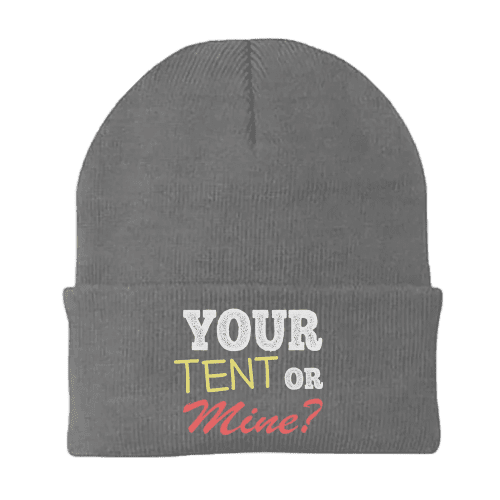 your tent or mine embroidered beanie gray