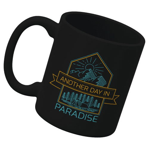 Another Day In Paradise 11oz Mug