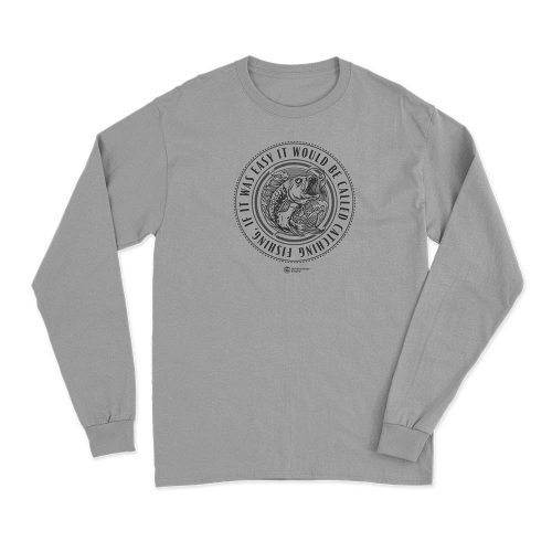 CatchingFishingLongSleeveGray