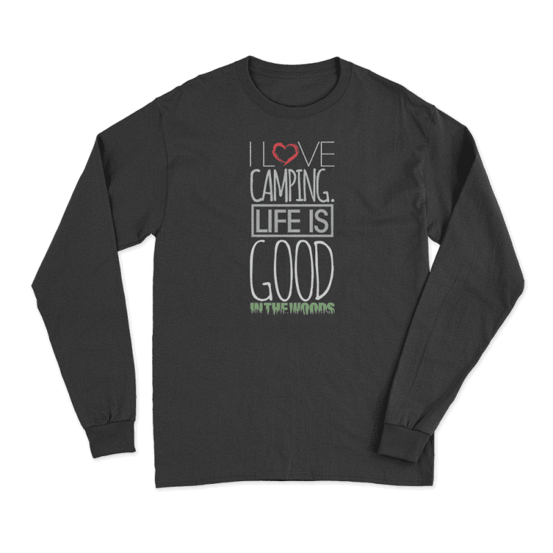 I Love Camping In The Woods Long Sleeve T-Shirt