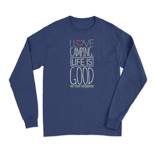 I Love Camping In The Woods Long Sleeve T-Shirt