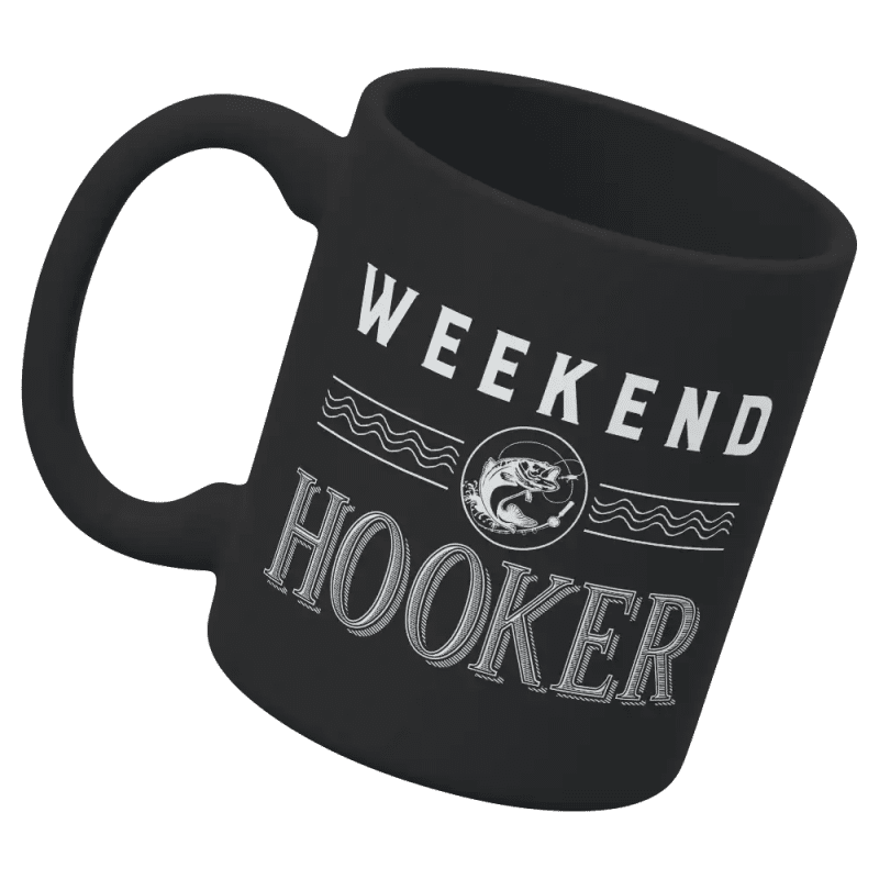 Weekend Hooker 11oz Mug