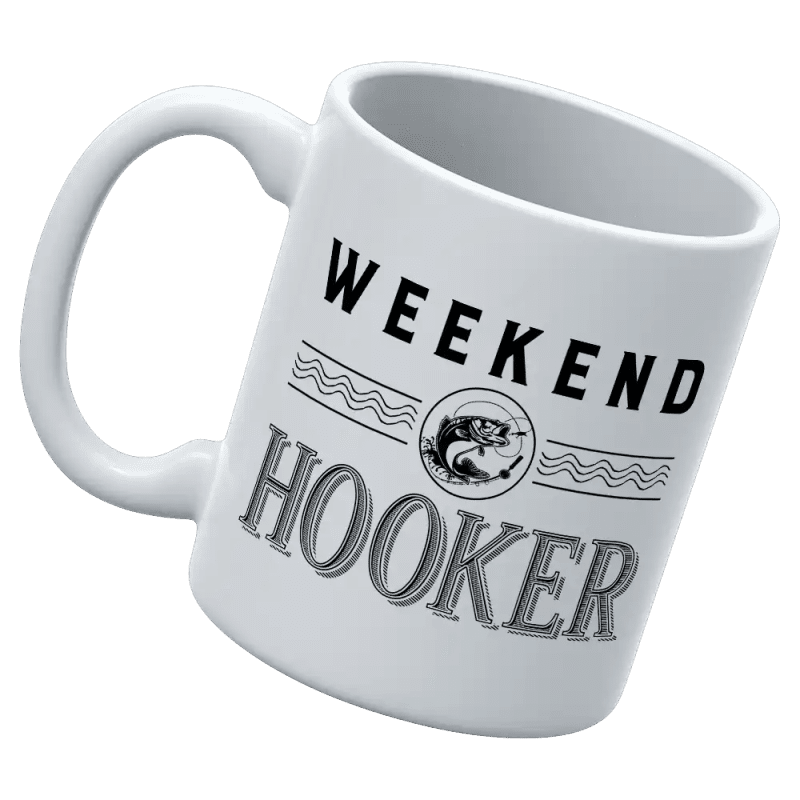 Weekend Hooker 11oz Mug