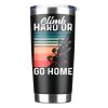 Climb Hard Or Go Home 2 20oz Insulated Vacuum Sealed Tumbler